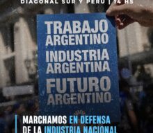 Trabajo argentino. Industria argentina. Futuro argentino